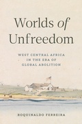 Abbildung von: Worlds of Unfreedom - Princeton University Press