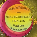 Cover: Misadventures of your Neighbourhood Dragon - Prairie Dragon Publishing
