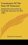 Cover: Constitution of the State of Tennessee - Kessinger Publishing