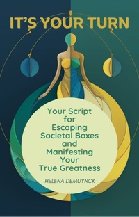 Abbildung von: It's Your Turn - The Conscious Publishing House