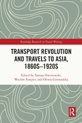 Cover: Transport Revolution and Travels to Asia, 1860s-1920s - Routledge