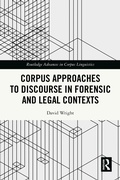 Cover: Corpus Approaches to Discourse in Forensic and Legal Contexts - Routledge