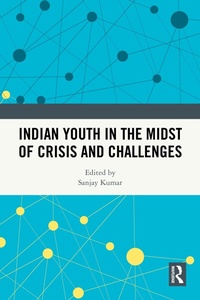 Abbildung von: Indian Youth in the Midst of Crisis and Challenges - CRC Press