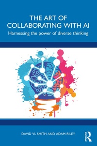 Abbildung von: The Art of Collaborating with AI - Routledge