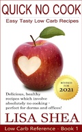 Cover: Quick No-Cook Low Carb Recipes (Low Carb Reference, #1) - Lisa Shea