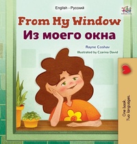 Abbildung von: From My Window (English Russian Bilingual Kids Book) - KidKiddos Books Ltd.