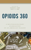 Cover: Opioids 360 - Rowman & Littlefield Publishers