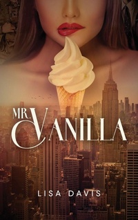 Enlarge image Cover: Mr. Vanilla - Halo Publishing International