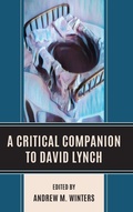 Cover: A Critical Companion to David Lynch - Lexington Books