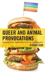 Cover: Queer and Animal Provocations - Lexington Books