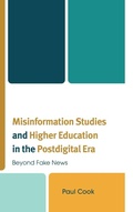 Cover: Misinformation Studies and Higher Education in the Postdigital Era - Lexington Books