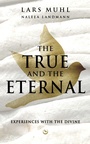 Cover: THE TRUE AND THE ETERNAL - Watkins Publishing