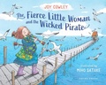 Cover: The Fierce Little Woman and the Wicked Pirate, 2nd Edition - Gecko Press