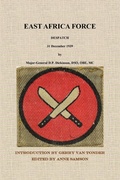 Cover: East Africa Force Despatch 31 December 1939 by Major-General D.P. Dick - TSL Publications