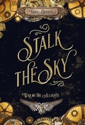 Cover: Stalk the Sky - Sword & Cross Publishing