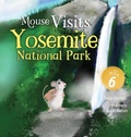 Cover: Mouse Visits Yosemite National Park - Write em Cowgirl Publishing