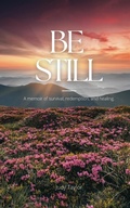 Cover: Be Still - Starfish Stories Publishing