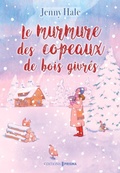 Cover: Le murmure des copeaux de bois givr&eacute;s - Editions Prisma