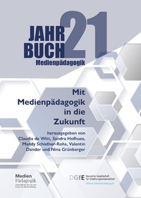 Abbildung von: Mit Medienpädagogik in die Zukunft - OAPublishing Collective