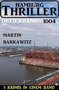 Cover: Hamburg Thriller Dreierband 1004 - Alfredbooks