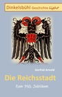 Cover: Die Reichsstadt - BoD - Books on Demand