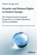 Cover: Security and Human Rights in Eastern Europe: New Empirical and Conceptual Perspectives on Conflict Resolution and Accountability - ibidem
