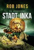 Cover: DIE VERGESSENE STADT DER INKA (Joe Hawke 8) - Luzifer-Verlag
