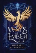 Cover: Wings of Ember - Michael R. Schacht