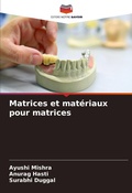 Cover: Matrices et materiaux pour matrices - Editions Notre Savoir