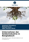 Cover: Unternehmer der Seidenindustrie in Bangladesch - Verlag Unser Wissen