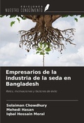 Cover: Empresarios de la industria de la seda en Bangladesh - Ediciones Nuestro Conocimiento