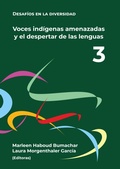 Cover: Voces ind&iacute;genas amenazadas y el despertar de sus lenguas - Pontificia Universidad Cat&oacute;lica del Ecuador