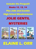 Cover: Jolie Gentil Books 12 to 14 Plus the Prequel (Jolie Gentil Cozy Mystery Series) - Elaine L. Orr