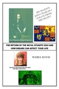 Bild: The Return of the Royal Stuarts 2024 And How Dreams Can Affect Your Life - Maria Davis