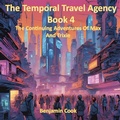 Cover: The Temporal Travel Agency - Book 4 - Benjamin Cook