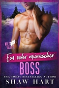 Cover: Ein sehr m&uuml;rrischer Boss (Wolf Valley: Grumps, #4) - Shaw Hart
