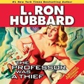 Cover: The Professor Was a Thief - DREAMSCAPE MEDIA