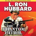 Cover: The Phantom Patrol - DREAMSCAPE MEDIA