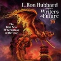 Cover: L. Ron Hubbard Presents Writers of the Future Volume 39 - DREAMSCAPE MEDIA