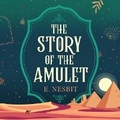 Cover: The Story of the Amulet - DREAMSCAPE MEDIA