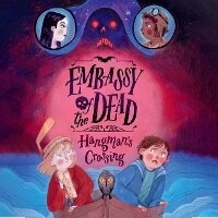 Enlarge image Cover: Embassy of the Dead: Hangman's Crossing - DREAMSCAPE MEDIA