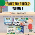 Cover: Finn's Fun Trucks Volume 1 - DREAMSCAPE MEDIA