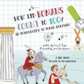 Cover: How Did Romans Count to 100? an Introduction to Roman Numerals - DREAMSCAPE MEDIA