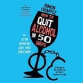 Cover: How to Quit Alcohol in 50 Days - DREAMSCAPE MEDIA