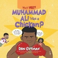Enlarge image Cover: Muhammad Ali Was a Chicken? - DREAMSCAPE MEDIA