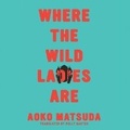 Cover: Where the Wild Ladies Are - DREAMSCAPE MEDIA