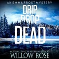 Cover: Drip Drop Dead - DREAMSCAPE MEDIA