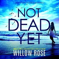 Enlarge image Cover: Not Dead Yet - DREAMSCAPE MEDIA