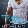 Cover: Trying to Score - DREAMSCAPE MEDIA