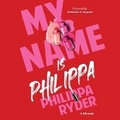 Cover: My Name Is Philippa - DREAMSCAPE MEDIA